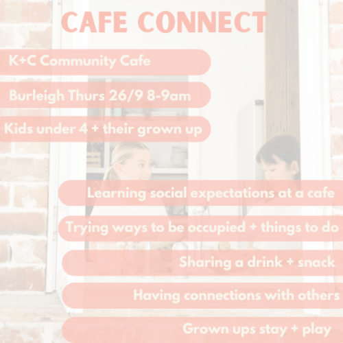 Cafe Connect (K+C Community Cafe) – Thursday 26 Sept, 8am – 9am